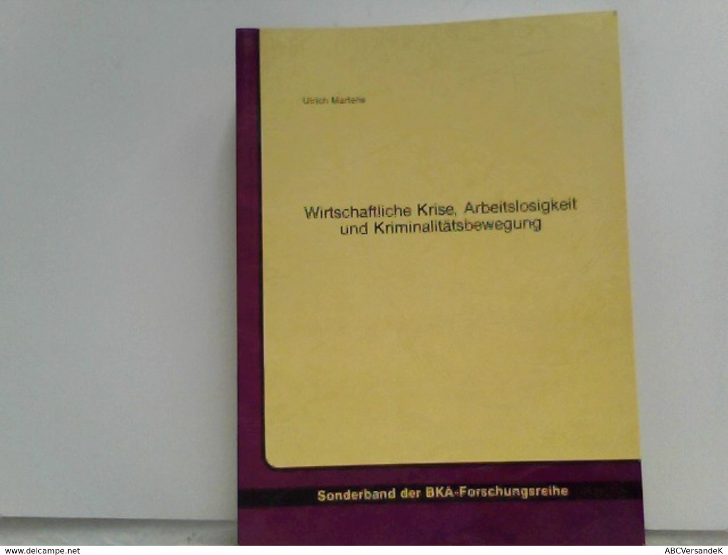 Wirtschaftliche Krise, Arbeitslosigkeit Und Kriminalitätsbewegung - Derecho