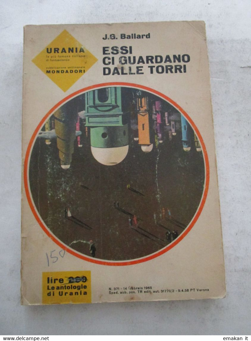 # URANIA N 371 - ESSI CI GUARDANO DALLE TORRI - Science Fiction