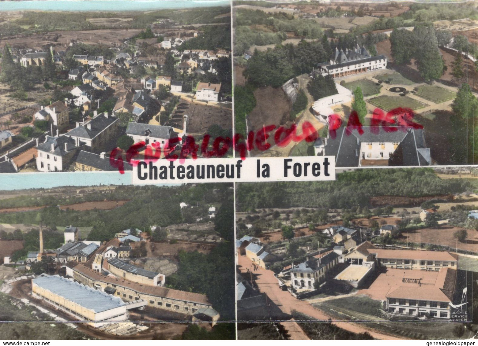 87- CHATEAUNEUF LA FORET -VUE GENERALE -LE CHATEAU-LA PAPETERIE- GROUPE SCOLAIRE - - Chateauneuf La Foret