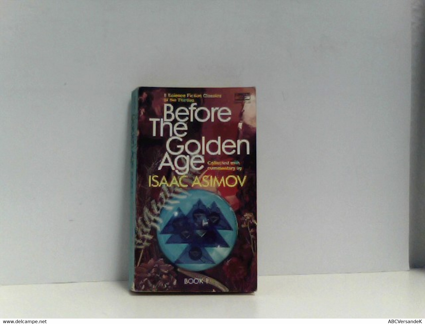 Before The Golden Age - 8 Science Fiction Classics Of The Thirtees Book 1 - Sci-Fi