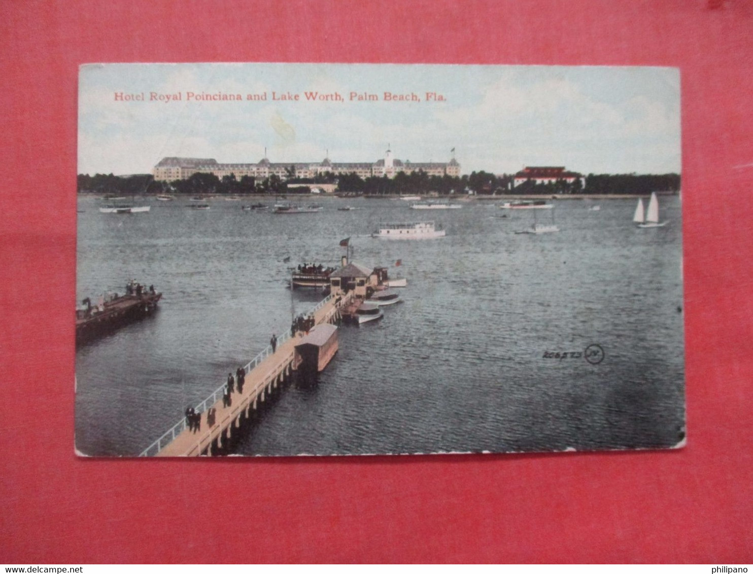 Hotel Royal Poinciana.  & Lake Worth.  Palm Beach      Florida    Ref  5406 - Palm Beach