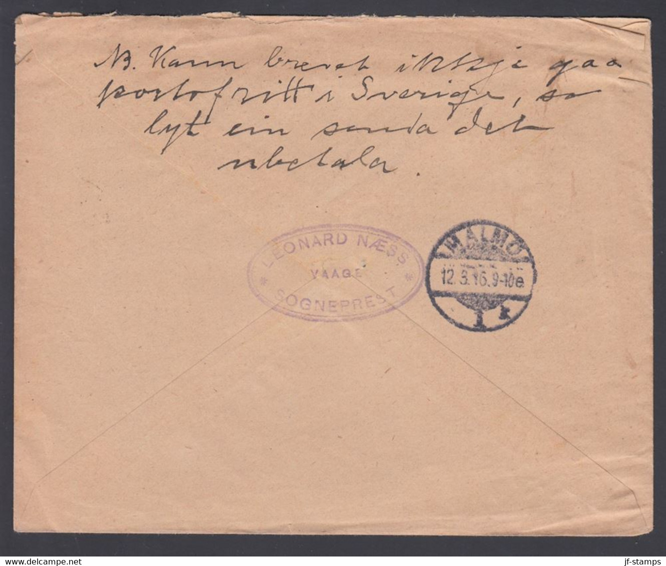 1916. NORGE. Very Interesting Official Cover Without Stamp From VAAGE 11. III. 16 To Malmö. Noted On Front... - JF368228 - ...-1855 Vorphilatelie