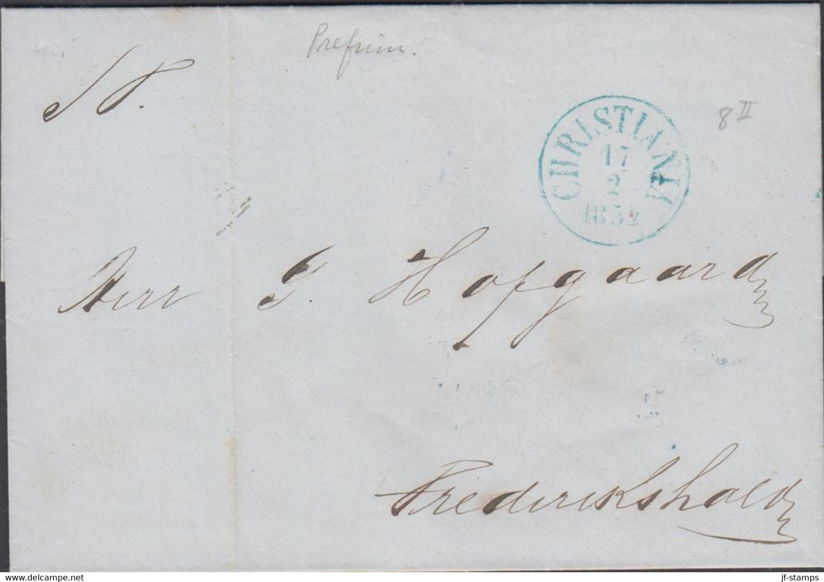 1852. NORGE. Small Cover (fold) To Frederikshald Cancelled In Blue CHRISTIANIA 17 2 1852. Interesting.   - JF427634 - ...-1855 Prephilately