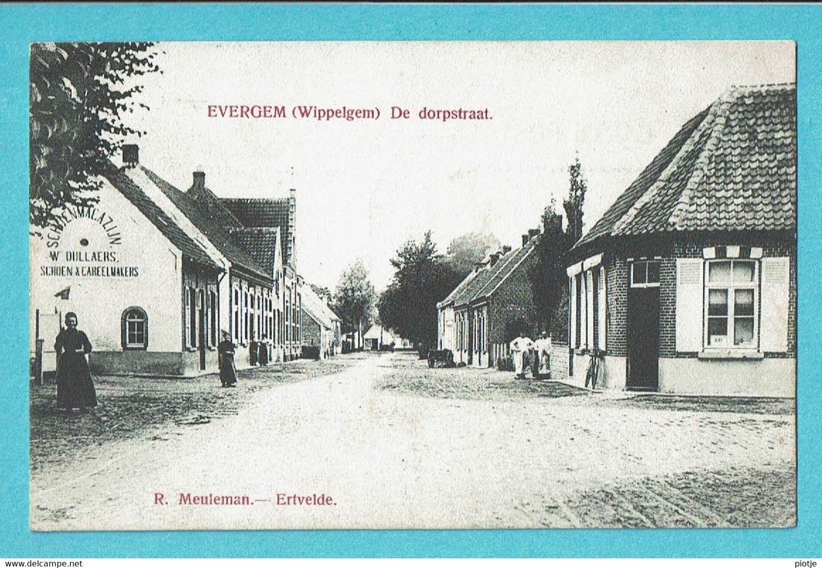 * Evergem (Wippelgem - Gent - Oost Vlaanderen) * (R. Meuleman - Ertvelde) De Dorpstraat, W. Dullaers, Zeldzaam, TOP - Evergem