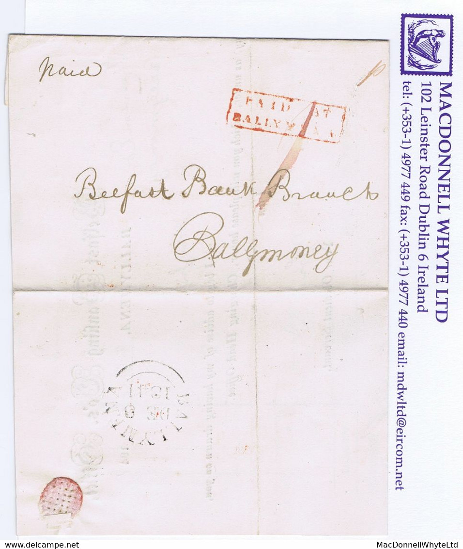 Ireland Antrim 1841 Printed Belfast Banking Co. Letter To Ballymoney Prepaid "1" With Boxed PAID AT/BALLYMENA In Red - Prephilately