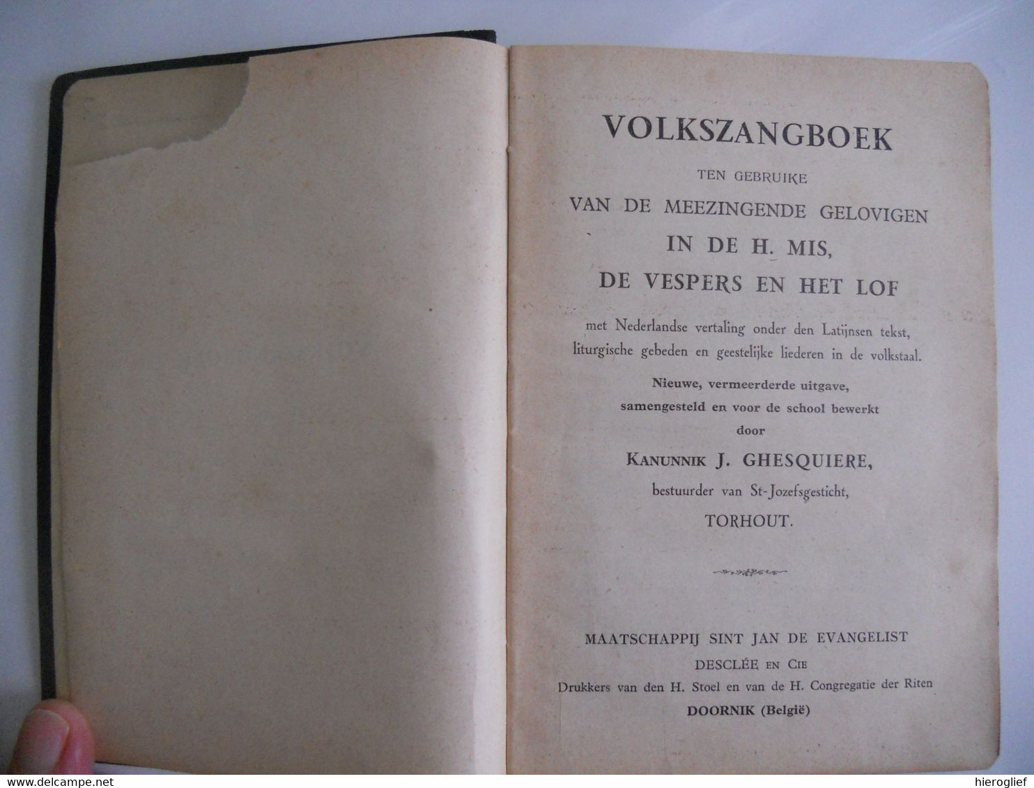 VOLKSZANGBOEK Voor Meezingende Gelovigen In H. Mis Vespers Lof Door Kanunnik J. Ghesquière Bestuurder Torhout - Pratique