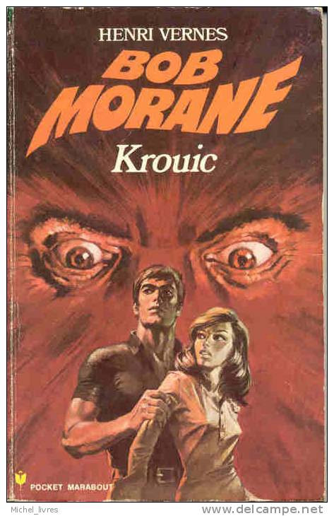 Bob Morane - Henri Vernes -  PM 113 - Krouik - EO 1972 - Type 11 - TBE - Autores Belgas