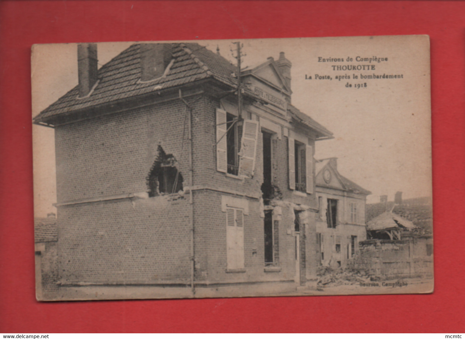 CPA - Environs De Compiègne -  Thourotte  - La Poste Après Le Bombardement De 1918 - Thourotte