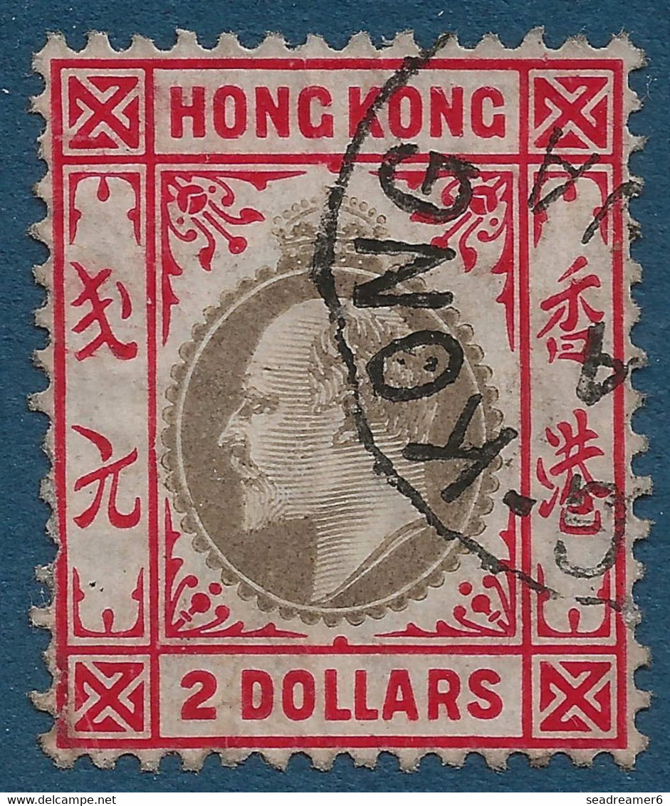 HONG KONG ROI EDOUARD VII 1904 N°90 2$ Rouge & Gris Oblitéré Dateur HONG KONG TTB - Used Stamps