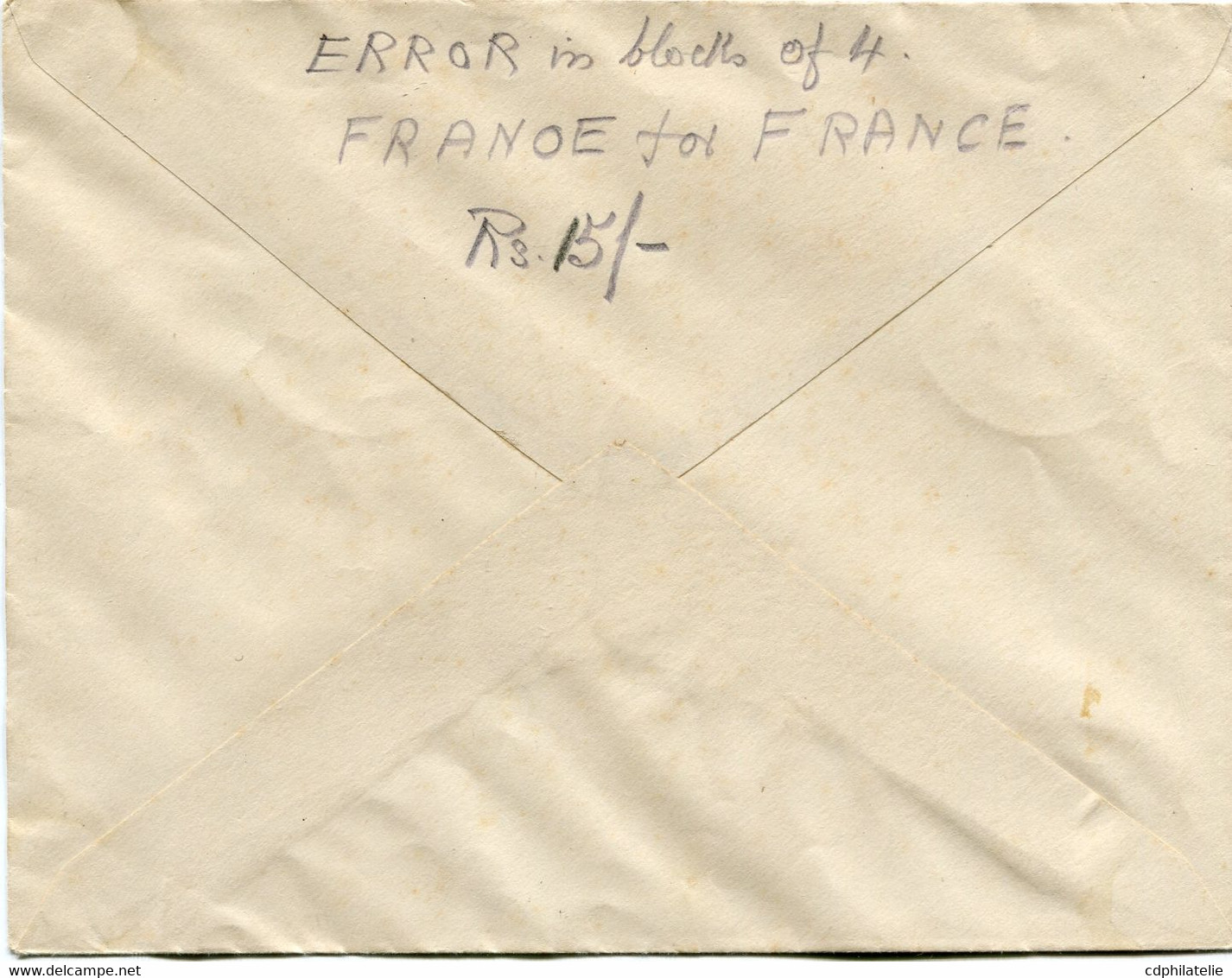 INDE FRANCAISE FRANCE LIBRE LETTRE AFFRANCHIE AVEC UN BLOC DE 4 AVEC VARIETE "FRANOE" DEPART INDE...5-8-1944 PONDICHERY - Storia Postale