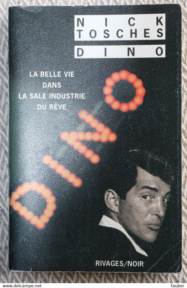 "Dino" De Nick Tosches    N° 478 - Rivage Noir