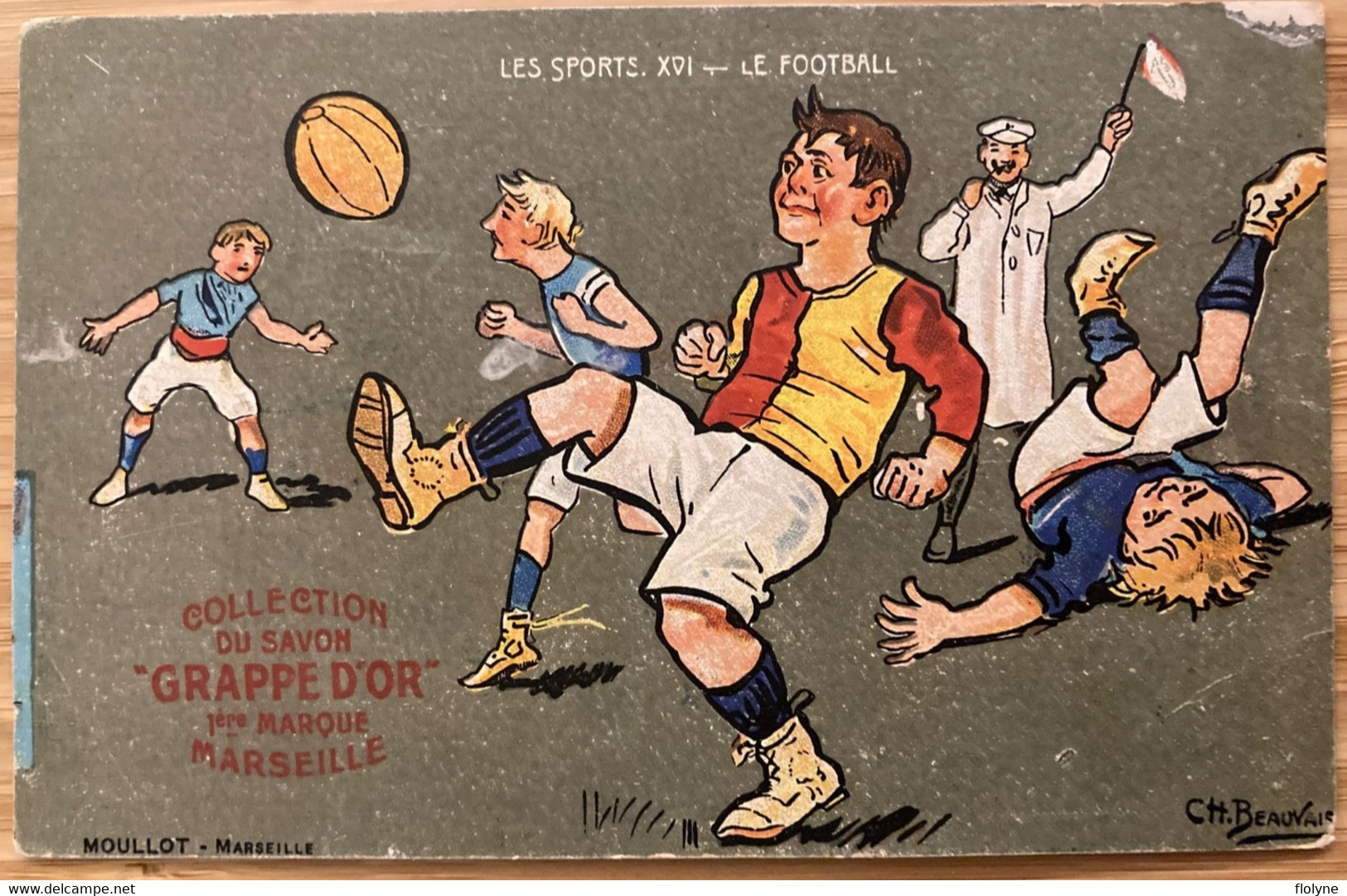 BEAUVAIS - Cpa Illustrateur - Les Sports XVI : Le Football Foot - Publicité Le Savon Grappe D’or , MARSEILLE - Beauvais