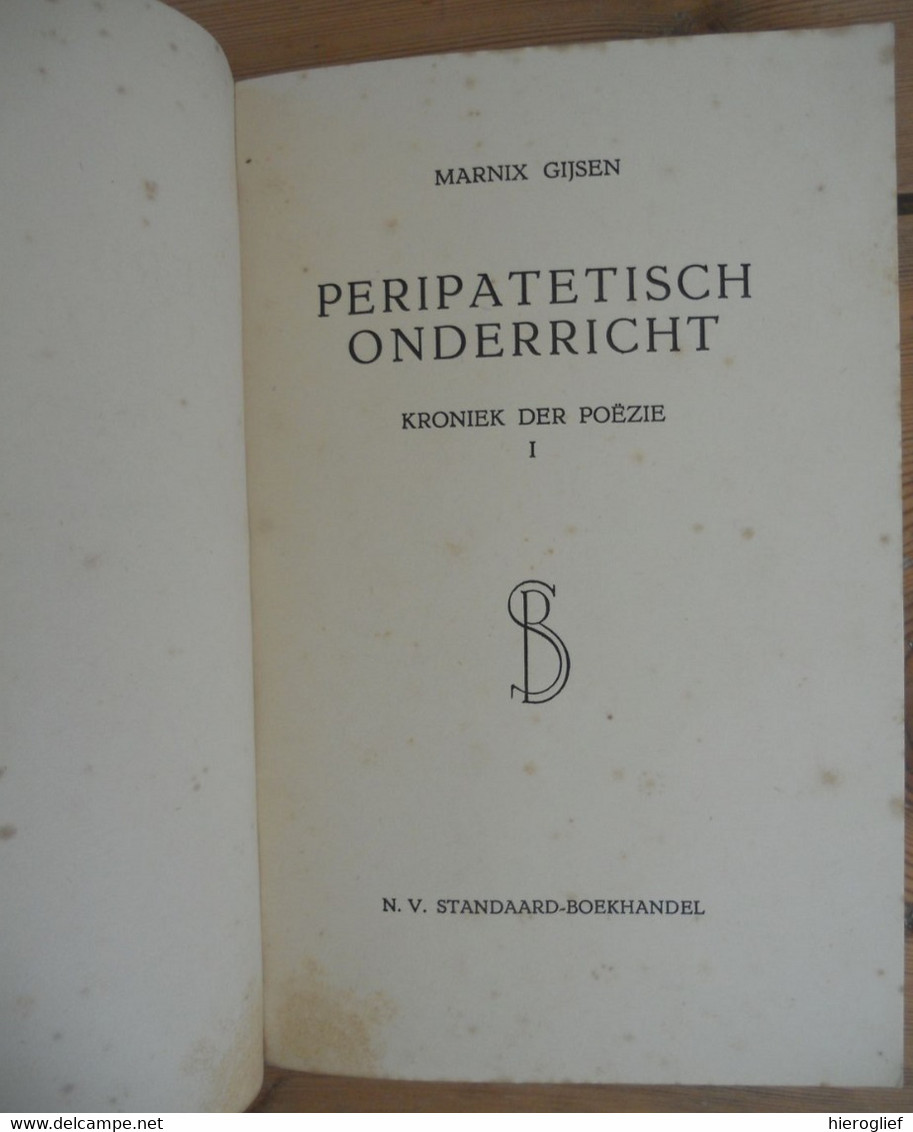 Péripatetisch Onderricht - Kroniek Der Poëzie I Door Marnix Gijsen = Pseudo Van Jan Albert Goris ° Antwerpen + Lubbeek - Poésie