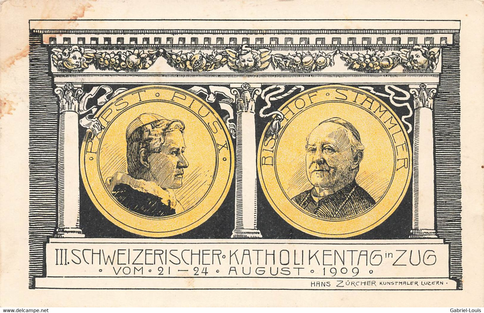 Schweizerischer Katholikentag Zug 1909 Papst Pius X Bischof Stammler Pie X Pape Journée Catholique - Zoug