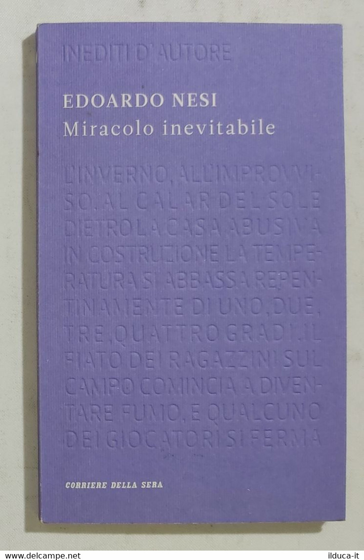 I103315 Inediti D'autore 11 - Edoardo Nesi - Miracolo Inevitabile - Corsera - Clásicos