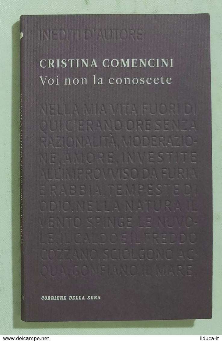 I103316 Inediti D'autore 10- C. Comencini - Voi Non La Conoscete - Corsera - Classiques