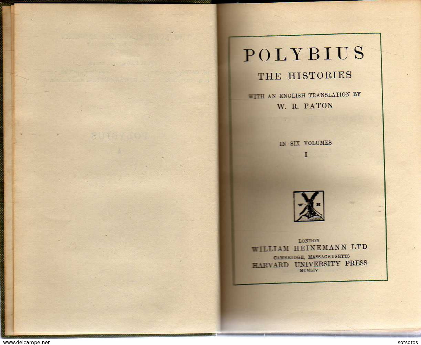 Polybius  The Histories with an English translation by W.R. Paton Ed. W.Heineman Ltd, Harvard Univ. Press MCMLIV (1954)