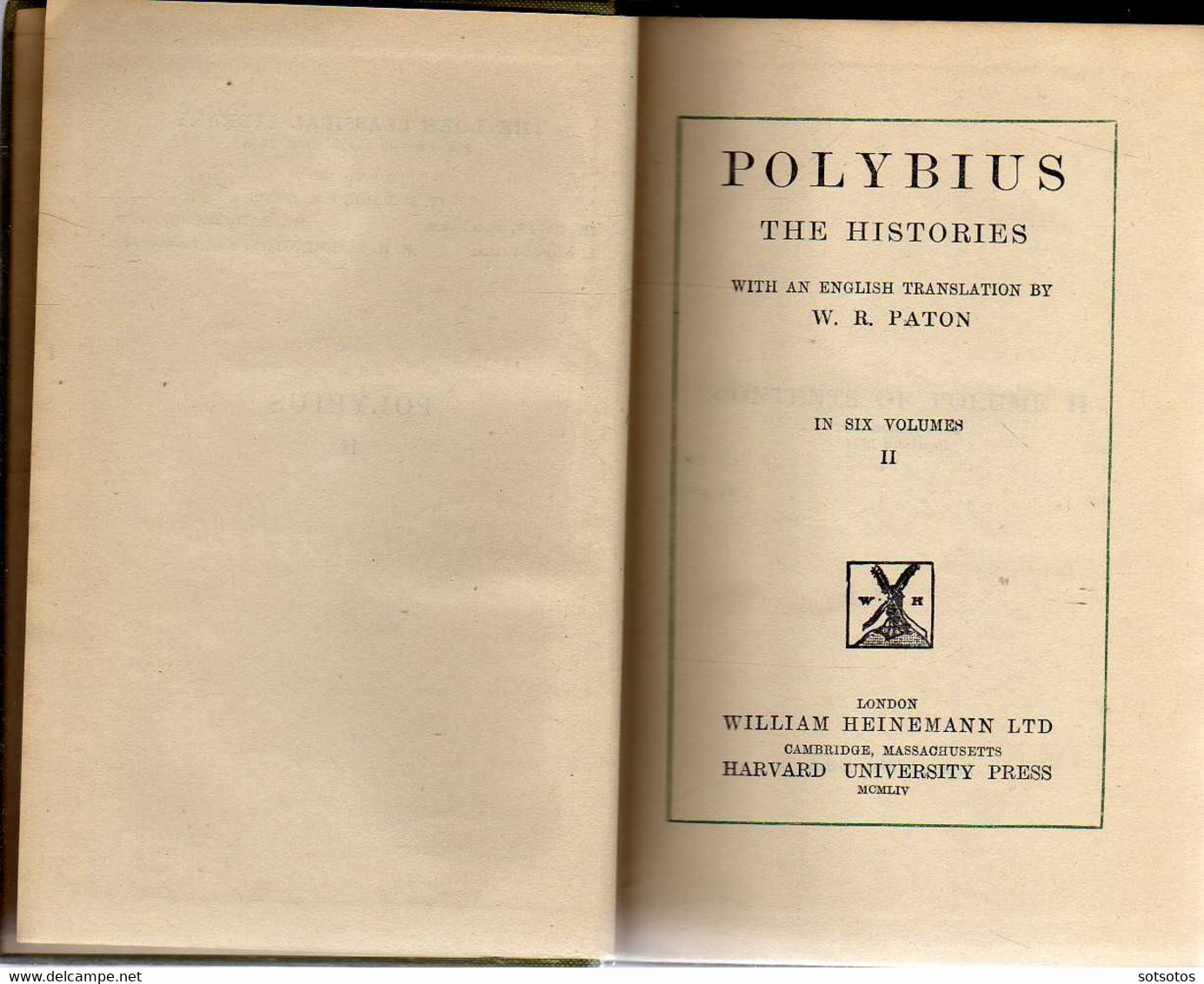 Polybius  The Histories with an English translation by W.R. Paton Ed. W.Heineman Ltd, Harvard Univ. Press MCMLIV (1954)