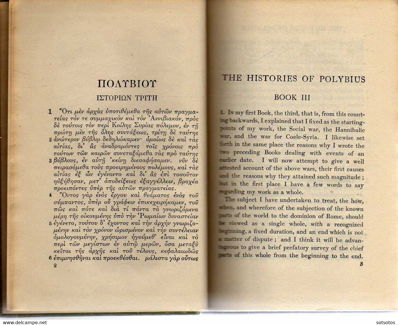 Polybius  The Histories with an English translation by W.R. Paton Ed. W.Heineman Ltd, Harvard Univ. Press MCMLIV (1954)