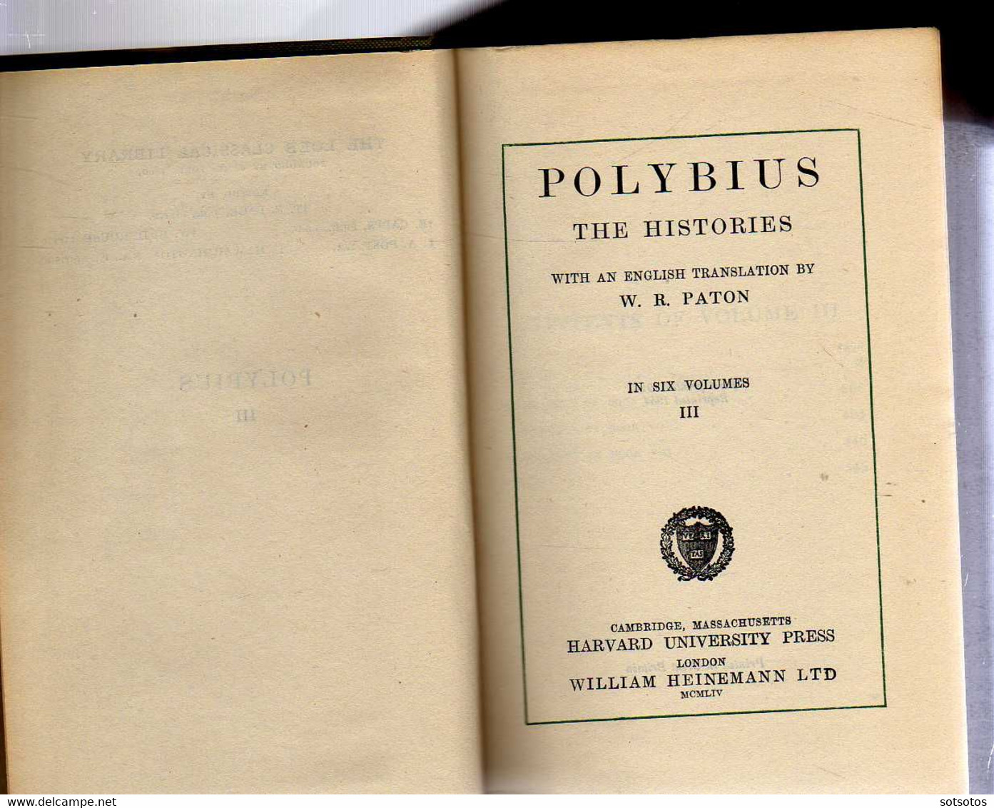 Polybius  The Histories with an English translation by W.R. Paton Ed. W.Heineman Ltd, Harvard Univ. Press MCMLIV (1954)