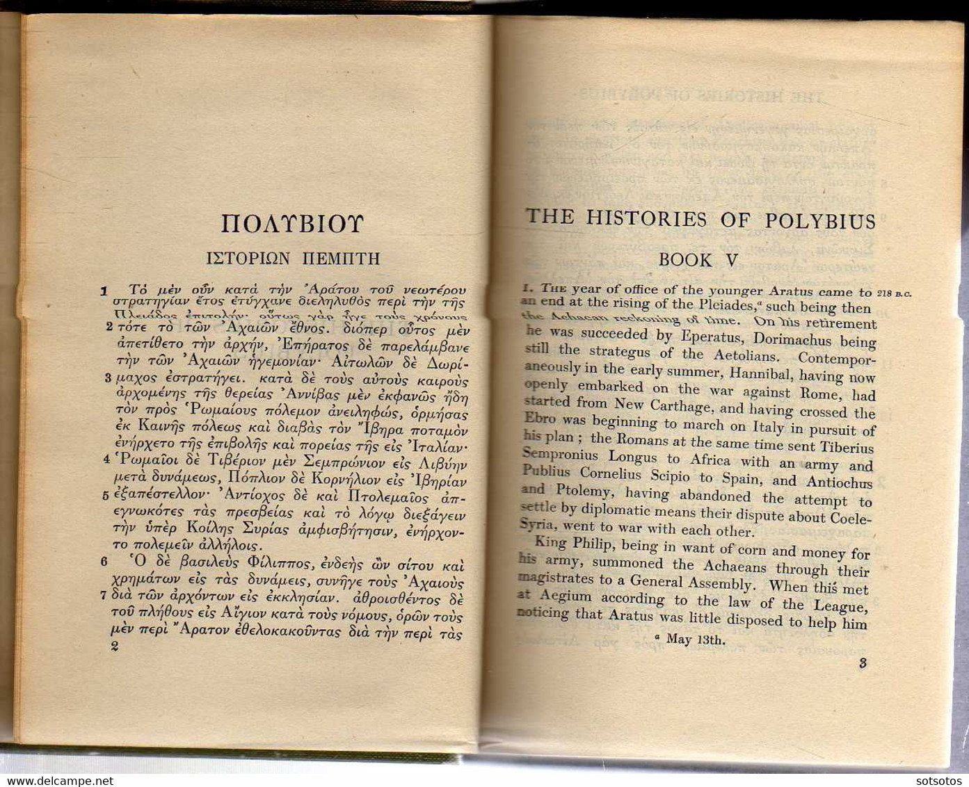 Polybius  The Histories with an English translation by W.R. Paton Ed. W.Heineman Ltd, Harvard Univ. Press MCMLIV (1954)