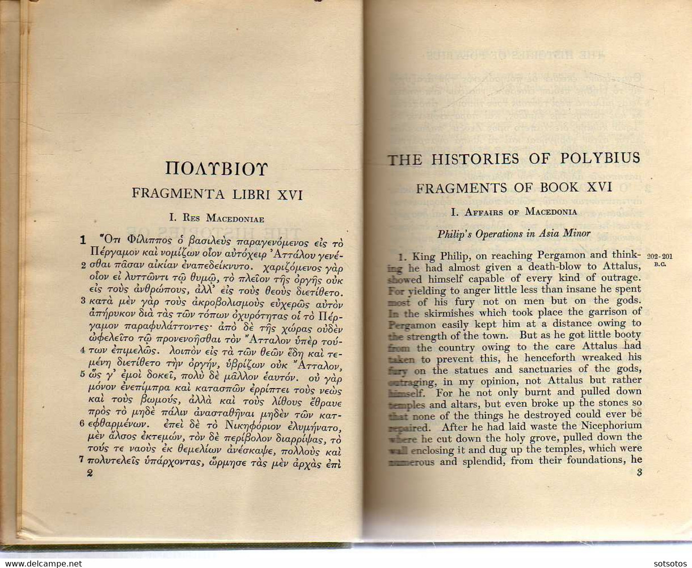 Polybius  The Histories with an English translation by W.R. Paton Ed. W.Heineman Ltd, Harvard Univ. Press MCMLIV (1954)