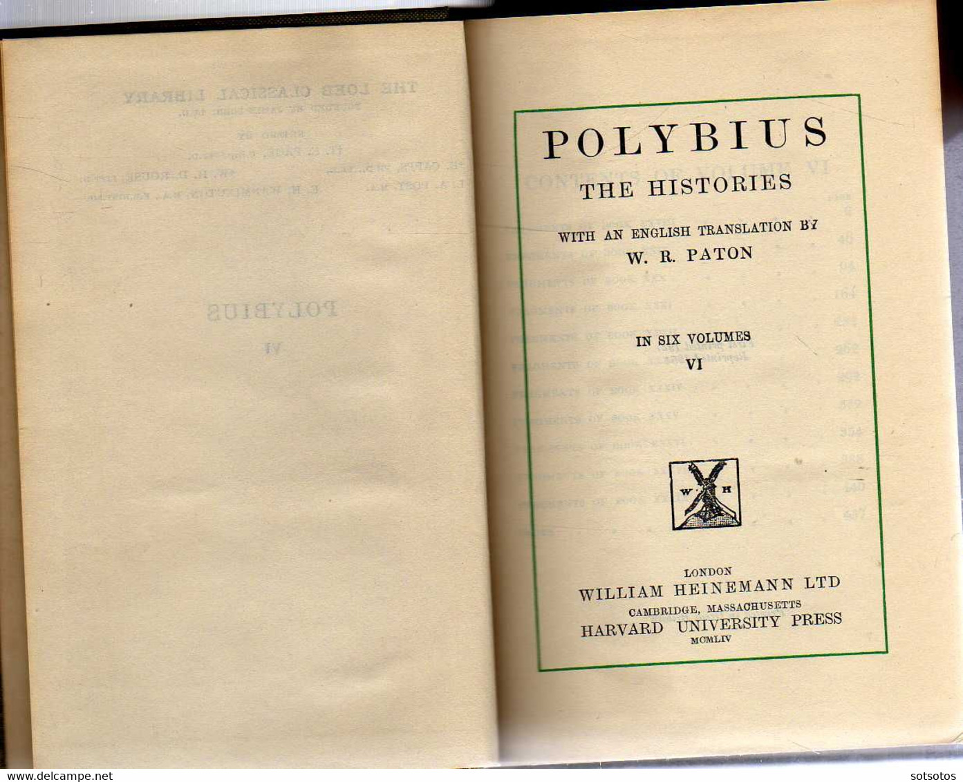 Polybius  The Histories with an English translation by W.R. Paton Ed. W.Heineman Ltd, Harvard Univ. Press MCMLIV (1954)