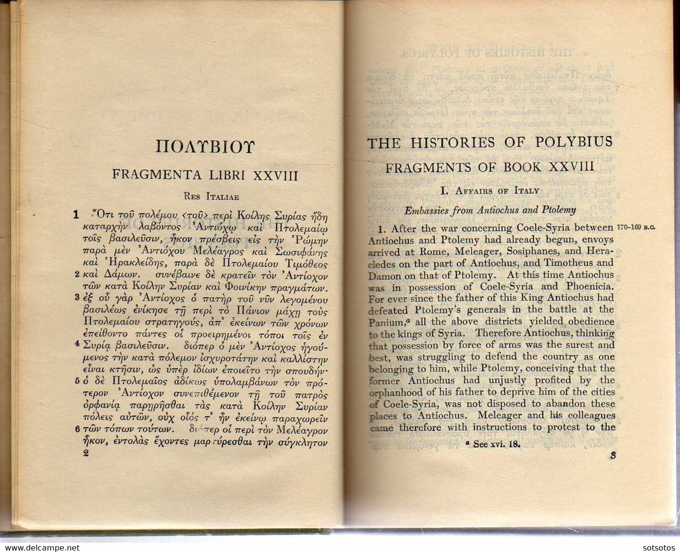 Polybius  The Histories with an English translation by W.R. Paton Ed. W.Heineman Ltd, Harvard Univ. Press MCMLIV (1954)