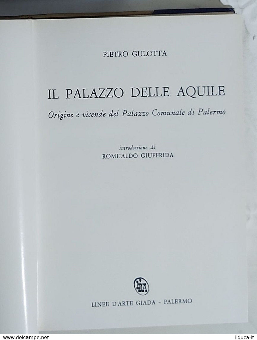 I103334 Lb15 Pietro Gulotta - Il Palazzo Delle Aquile - Linee D'arte Giada 1980 - Kunst, Antiek