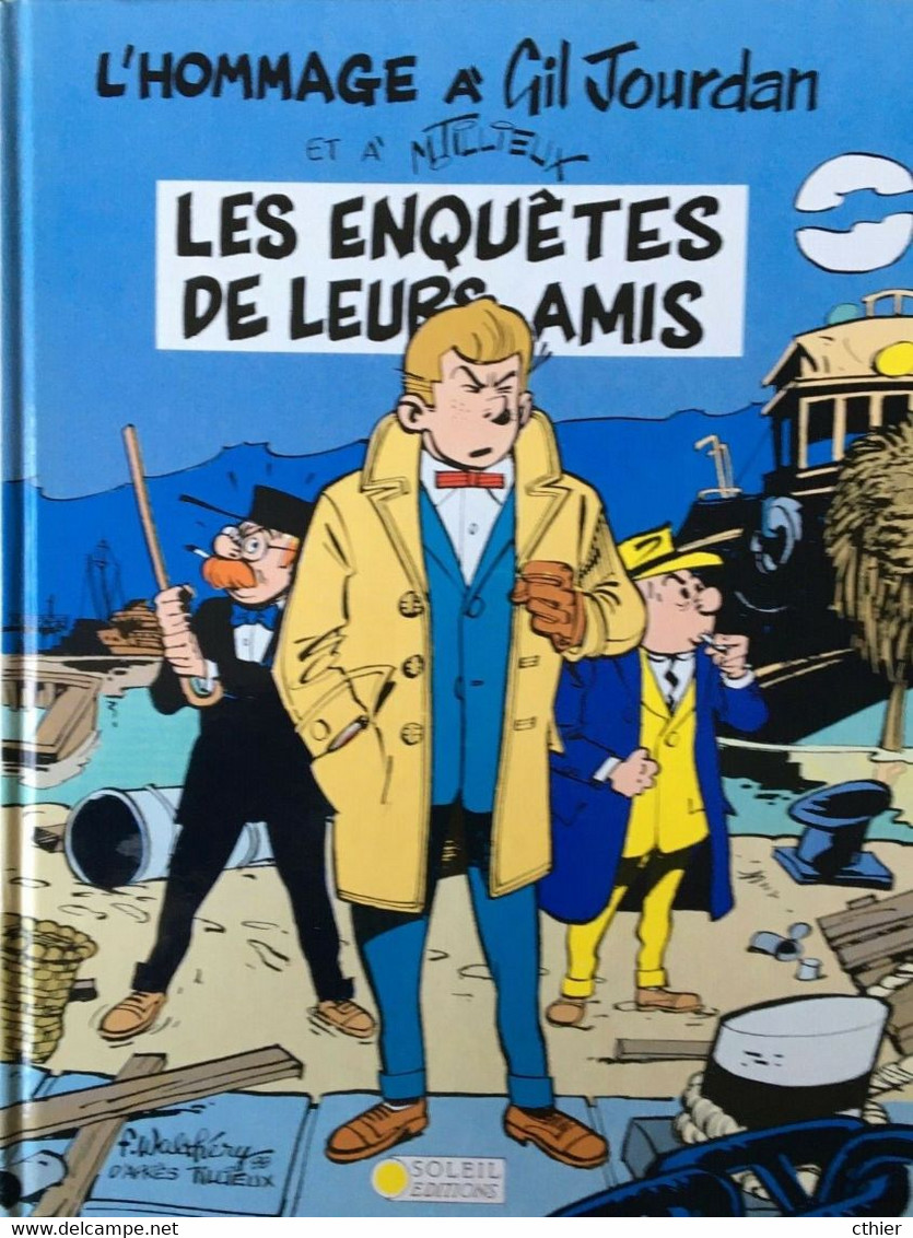 L'HOMMAGE A GIL JOURDAN LES ENQUÊTES DE LEURS AMIS - E. O. De 1989 - Gil Jourdan