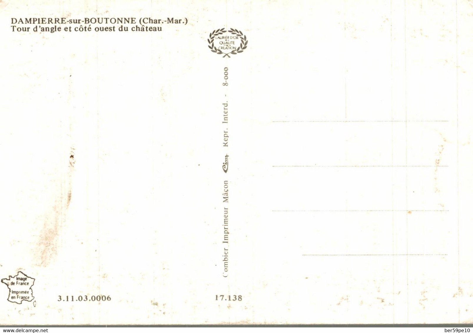 17 DAMPIERRE SUR BOUTONNE TOUR D'ANGLE ET COTE OUEST DU CHATEAU - Dampierre-sur-Boutonne