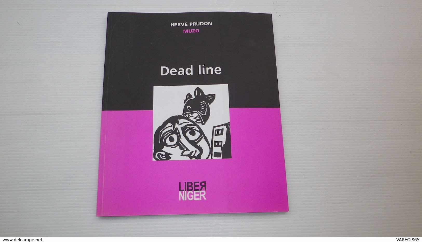 DEAD LINE - HERVE PRUDON - ILLUSTRATIONS DE MUZO - 1e Ed 2000 LIBER NIGER - DEDICACE DE L' AUTEUR - Roman Noir