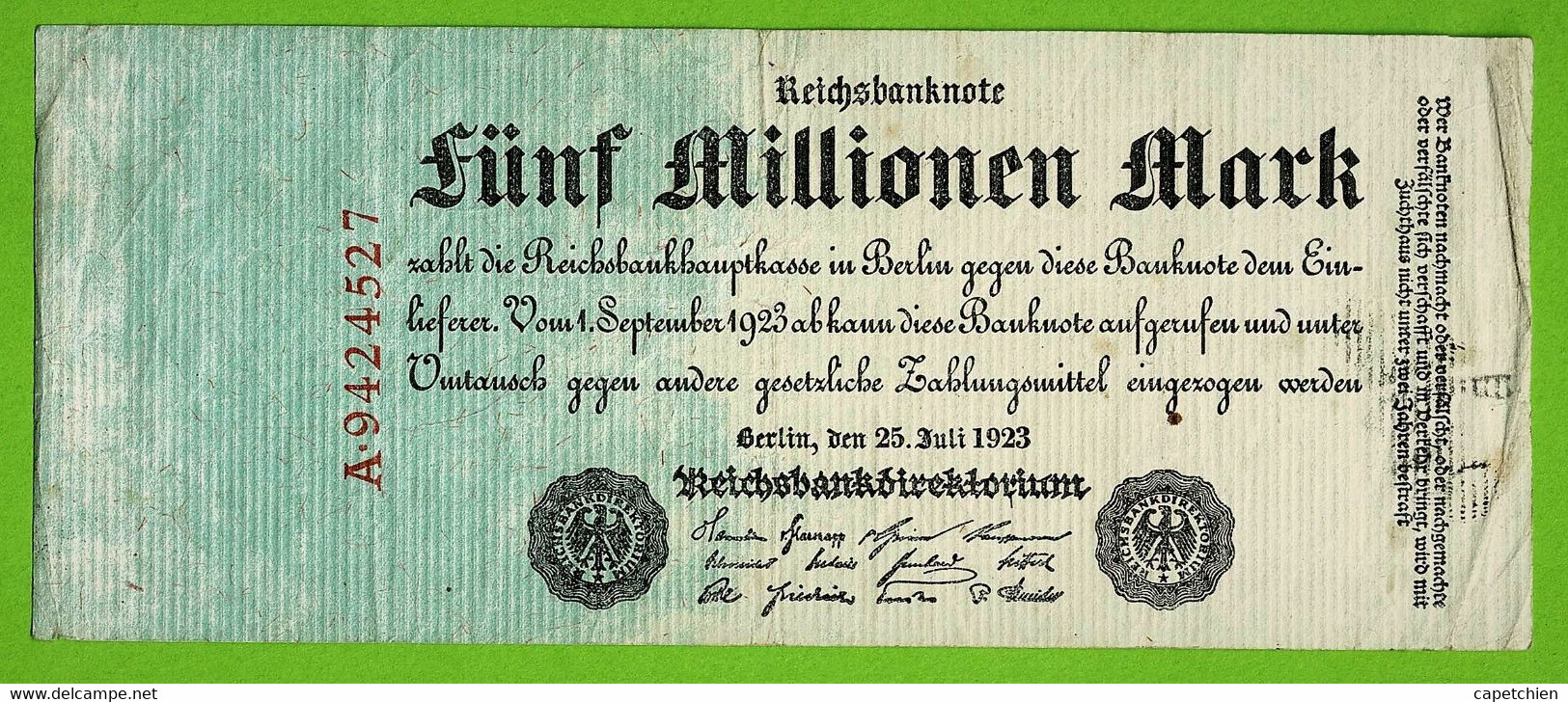 ALLEMAGNE / 5 MILLION MARK / REICHSBANKNOTE / 25 - 07 - 1923 :/ A. 9424527 /  Ros.94 - 5 Mio. Mark