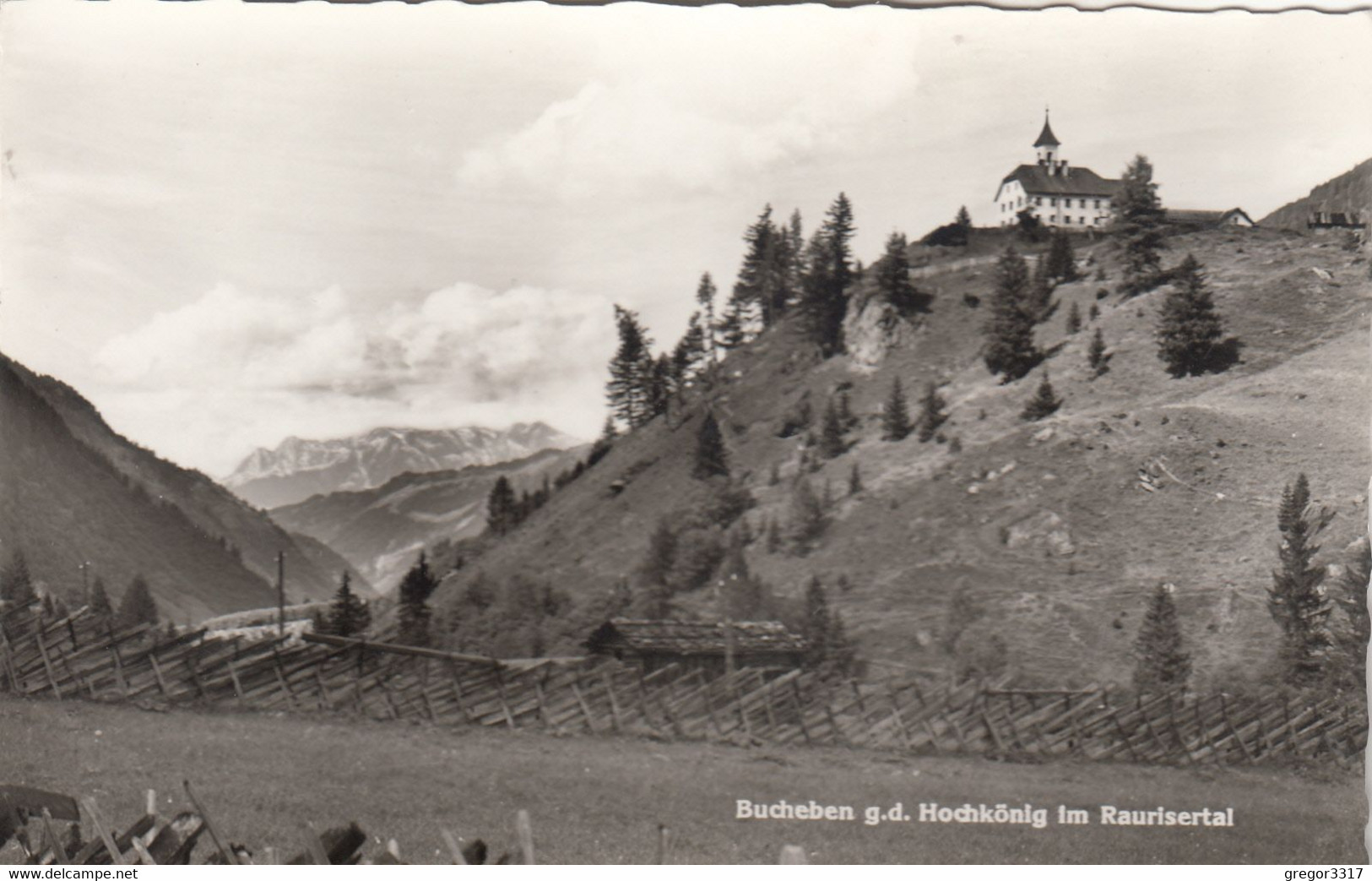 A8465) BUCHEBEN G.d. Hochkönig Im RAURISERTAL Mit Zaun Und Blick Auf Haus Am Hang ALT ! - Rauris