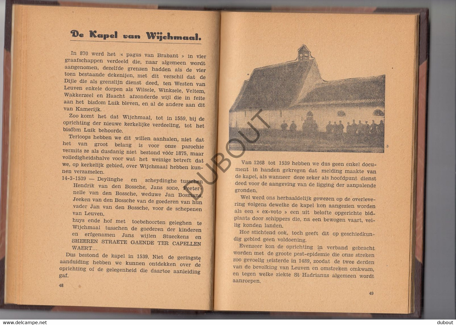WIJCHMAAL - Geschiedenis van Wijchmaal van 1200 tot nu - M. Rouwet, Druk Jacobs , Park Heverlee, 1946  (V895)