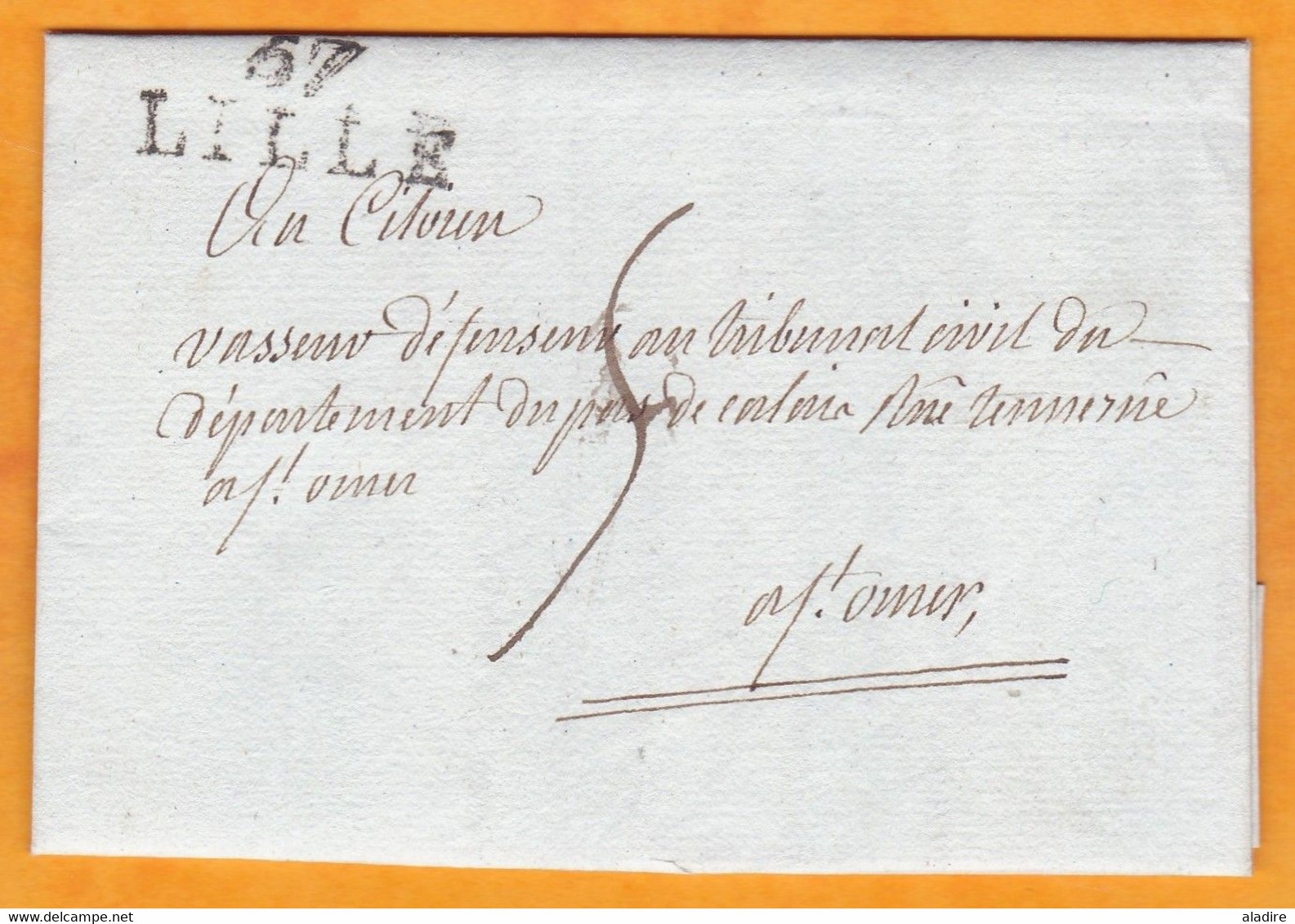 1799 - An 7 - Marque Postale 57 LILLE Sur Lettre Pliée Avec Correspondance Vers SAINT OMER, Pas De Calais - 1701-1800: Précurseurs XVIII