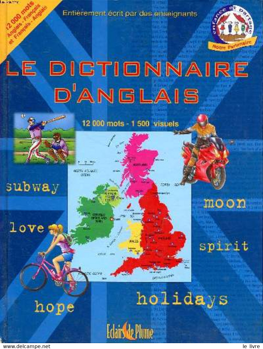 Le Dictionnaire D'anglais 12000 Mots - 1500 Visuels - Collectif - 2004 - Dictionnaires, Thésaurus