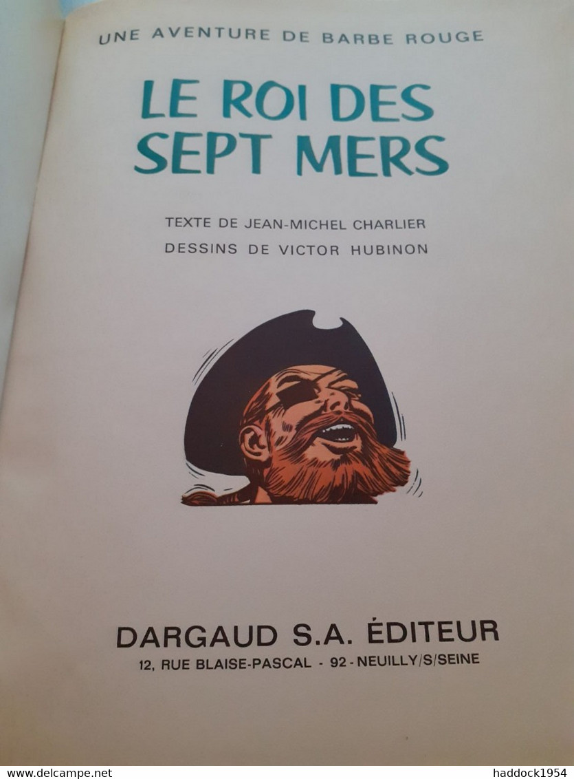 Le Roi Des Sept Mers BARBE ROUGE CHARLIER HUBINON Dargaud 1968 - Barbe-Rouge