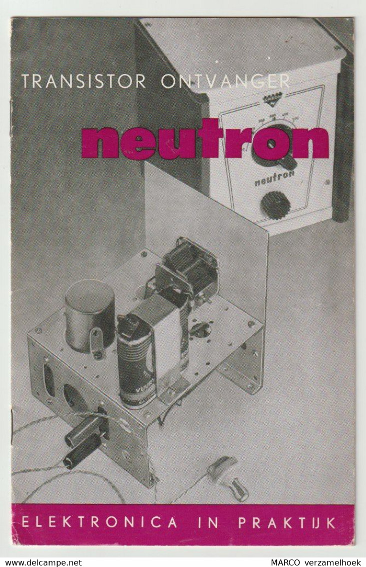 Brochure-leaflet NEUTRON Transistor Ontvanger De Muiderkring Bussum (NL) - Literatur & Schaltpläne