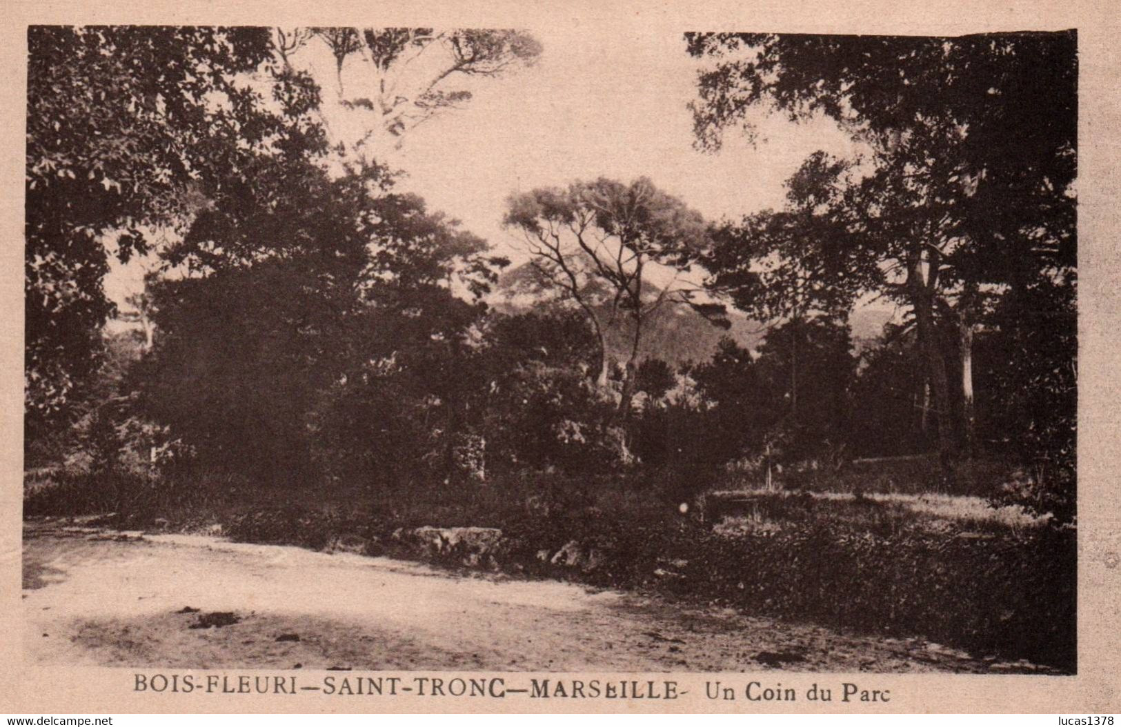 13 / MARSEILLE / SAINT TRONC / BOIS FLEURI / UN COIN DU PARC - Saint Marcel, La Barasse, Saintt Menet