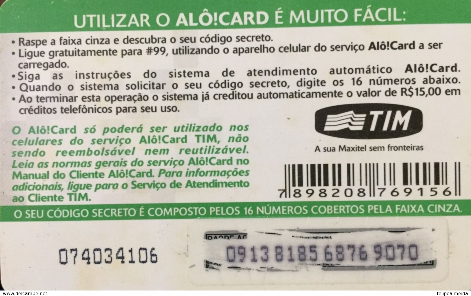 Pre Paid Phone Card Manufactured By Tim Maxitel 2004 - 15 Reais Credit - Telecom