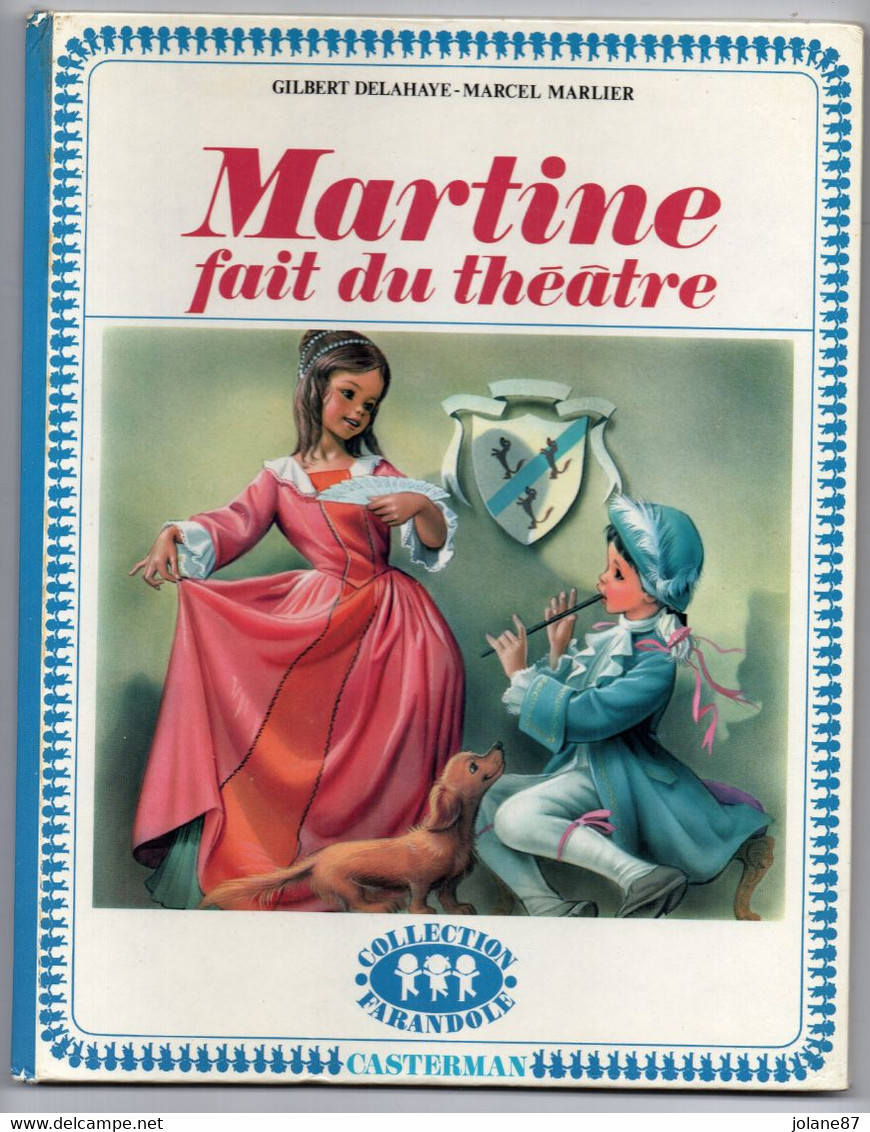 DELAHAYE/MARLIER   -  MARTINE FAIT DU THEATRE - Casterman