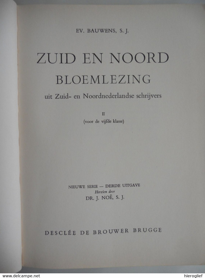 ZUID En NOORD 2 Bloemlezing Zuid- En Noordnederlandse Schrijvers - Schoolboek Middelbaar Onderwijs - Nostalgie!! - Altri & Non Classificati