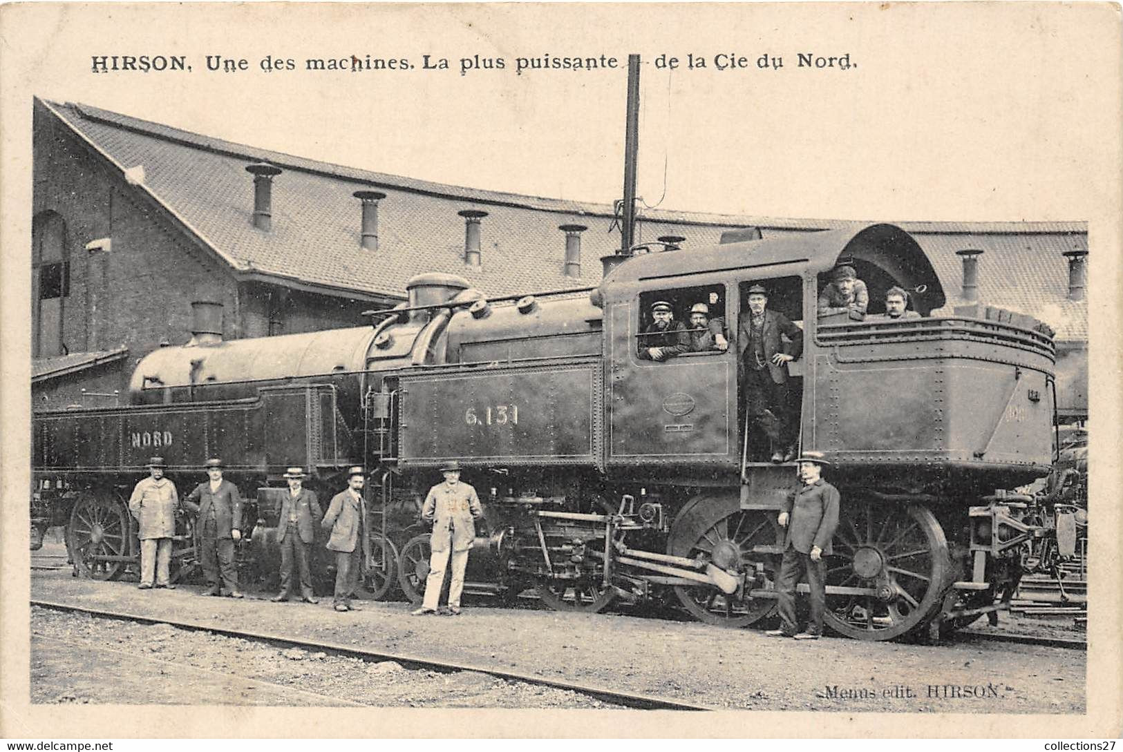 02-HIRSON- UNE DES MACHINES LA PLUS PUISSANTE DE LA Cie DU NORD ( LOCOMOTIVE ) - Hirson