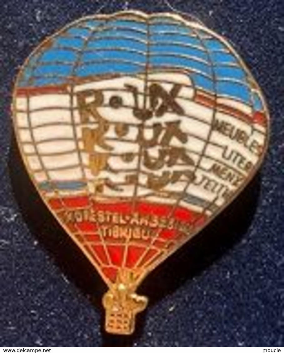 MONTGOLFIERE BLEUE,BLANC,ROUGE - ROUX - BALLON - BALLOON - MORESTEL - AMBERIEU - TIGNIEU - MEUBLES - LITERIES -   (29) - Airships