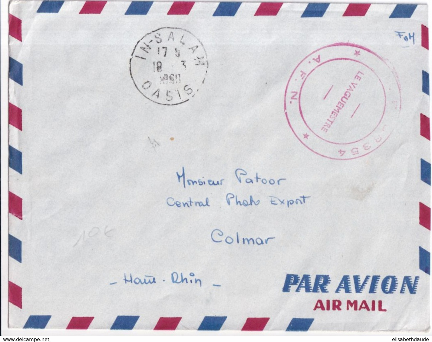 1960 - GUERRE ALGERIE - ENVELOPPE FM Par AVION De IN-SALAH OASIS ! => COLMAR - War Of Algeria