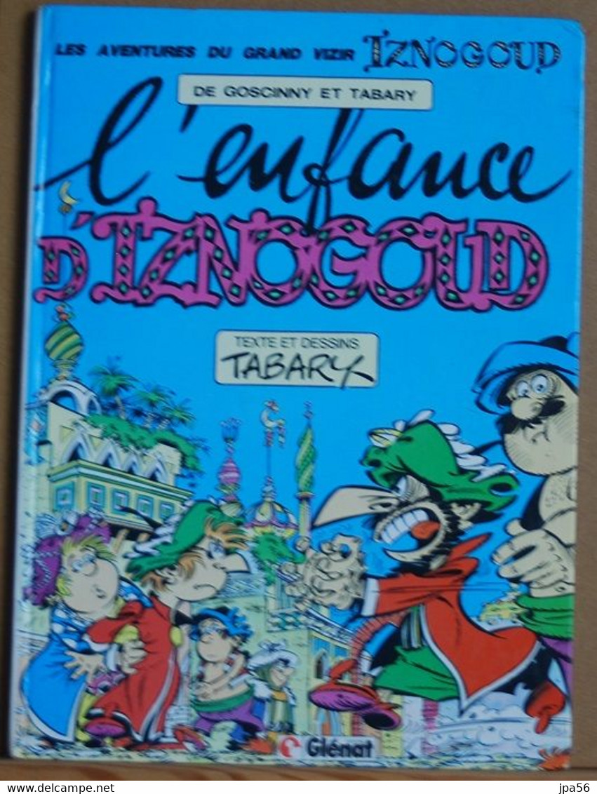 LES AVENTURES DU GRAND VIZIR IZNOGOUD - L'enfance D'Iznogoud - Goscinny, Tabary - Glénat - Iznogoud