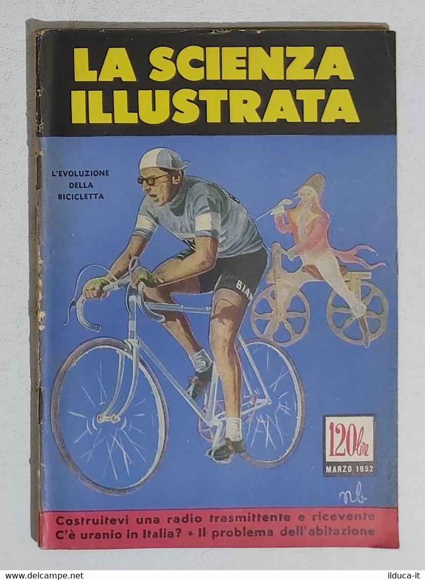 64350 La Scienza Illustrata-n. 3 1952- L'evoluzione Della Bicicletta (Sommario) - Wissenschaften