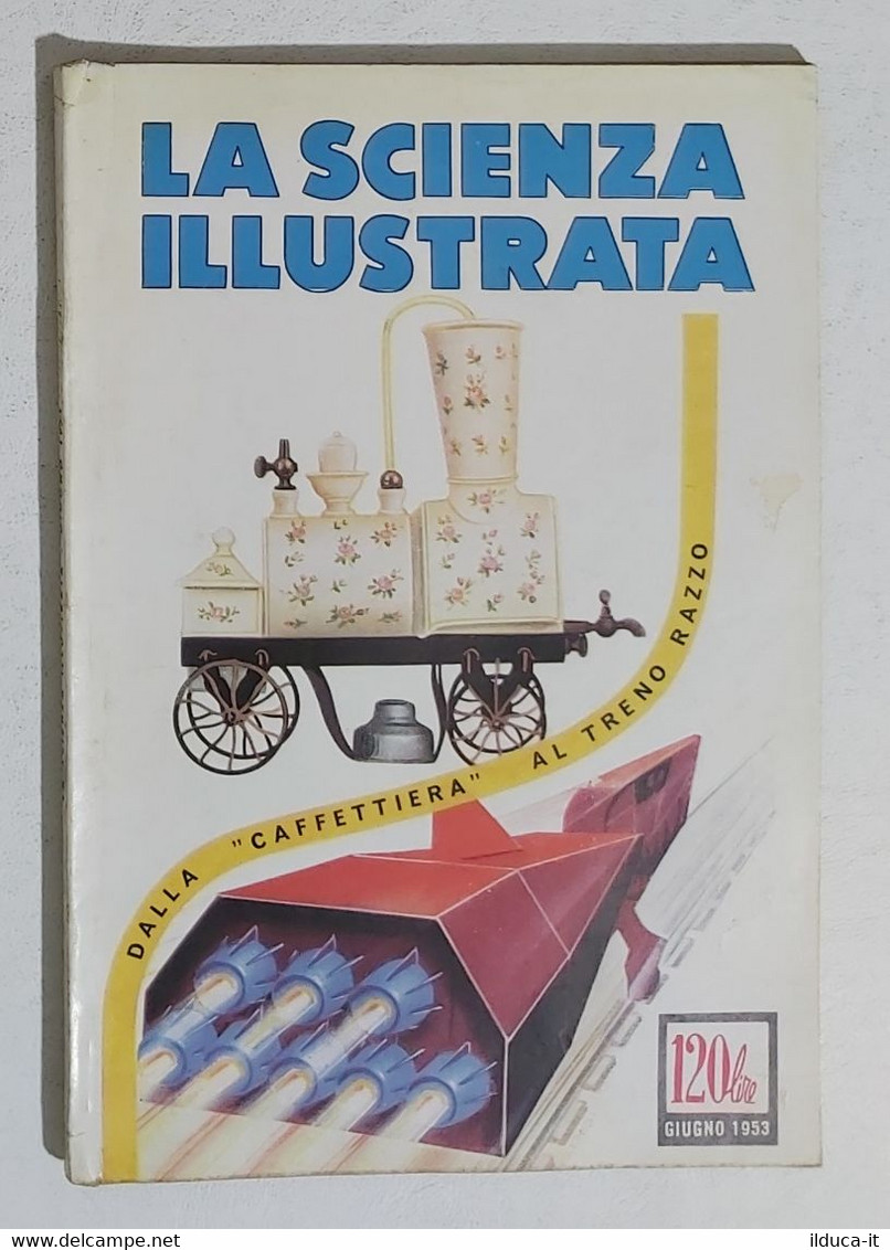 64365 La Scienza Illustrata - N. 6 1953 - Auto A Turbina Italiana (Sommario) - Textes Scientifiques