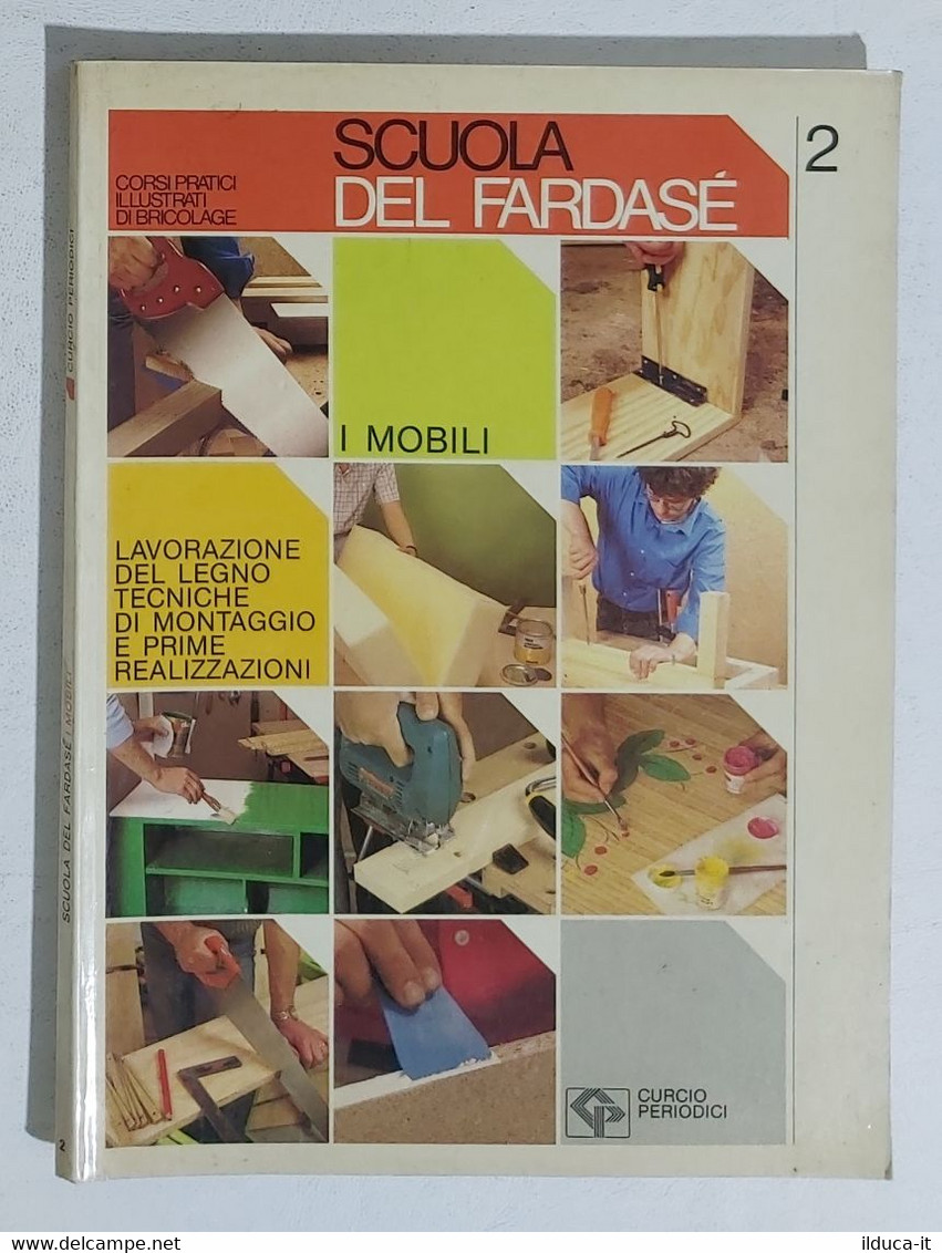 81155 SCUOLA DEL FAR DA SE N. 02 1981 - Mobili - Lavorazione Del Legno - Textes Scientifiques